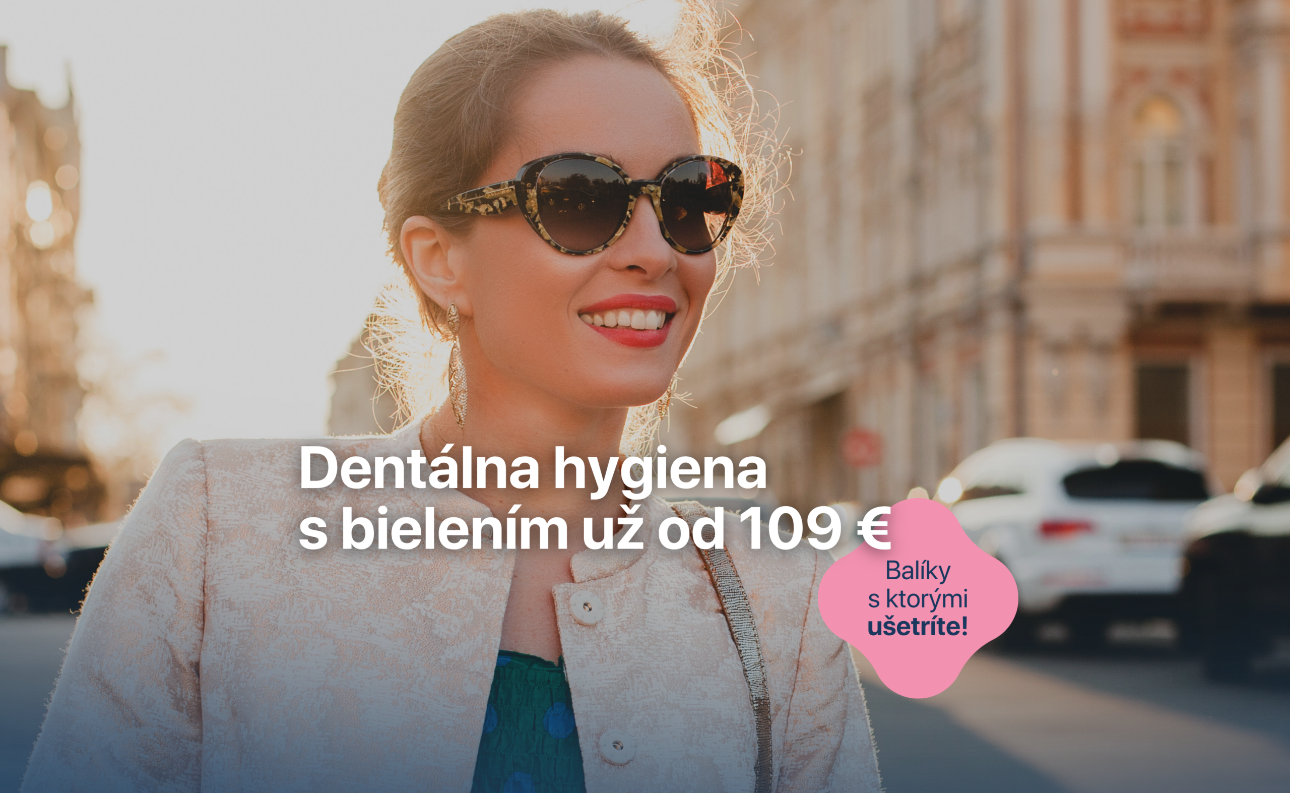Dentálna hygiena a bielenie zubov už od 109 €!