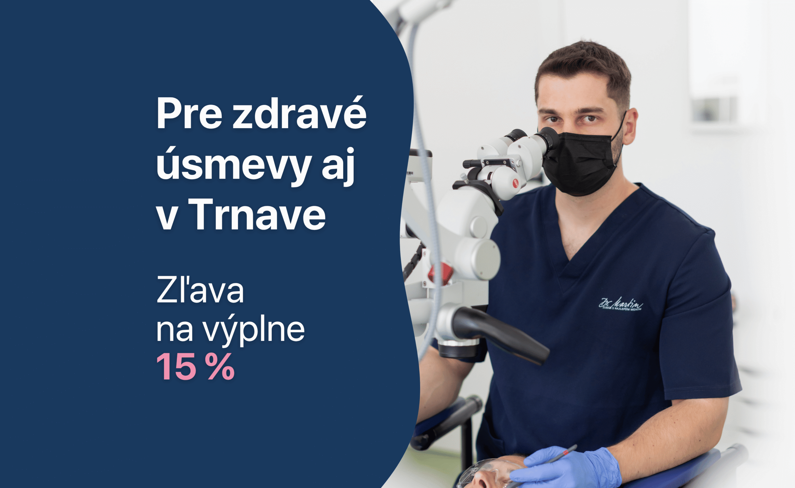 Zdravý úsmev so zľavou 15 % v Trnave